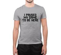 Funny I Paused My Game to Be Here Sarcastic Gen Z Gamers Tee Gift for Gaming Freak Kids Adults Unisex T-Shirt(S, Grey)