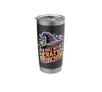 Funny I Roll with Crazy Witches Halloween Witch Hat Design Stainless Steel Insulated Tumbler