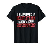 Funny "I Survived A" - Heart Attack Survivor T-Shirt