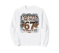 Funny I SURVIVED GREAT 67 OUTBREAK Joke 6 7 Bruh Gen Alpha Z Sweatshirt