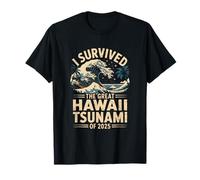 Funny I Survived The Great Hawaii Tsunami of 2025 T-Shirt