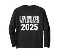 Funny I Survived The Rapture of 2025 Men Women Humor Long Sleeve T-Shirt