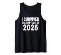 Funny I Survived The Rapture of 2025 Men Women Humor Tank Top