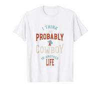 Funny I Think I was Probably a Cowboy in Another Life Value Graphic T-Shirt, Men, White, L