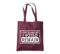 Funny I Voted Remain Tote Shopping Bag 10 Litres Capacity 42 x 38cm