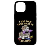 Funny I WAS TOLD THERE BE CRAYONS Jarhead Brother Military Case for iPhone 15