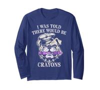 Funny I was Told There BE Crayons Officer Father My Military Long Sleeve T-Shirt