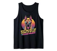 Funny I Wish I had Half The Energy of My Dog Tank Top