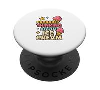 Funny Ice Cream I'm Dreaming of Ice Cream Lover Foodie Treat PopSockets Adhesive PopGrip