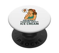 Funny Ice Cream I'm Dreaming of Ice Cream Lover Foodie Treat PopSockets Adhesive PopGrip
