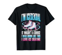 Funny Ice Skating Figure Skating I'm Icesexual Ice Skater T-Shirt