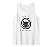 Funny Iced Coffee Hypnosis Buy Me A Cold Brew Tank Top