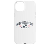 Funny ICU Nurse Intensive Care Unit Nurse Emergency Nurse Case for iPhone 15 Plus