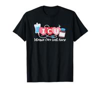 Funny ICU Nurse Intensive Care Unit Nurse Emergency Nurse T-Shirt