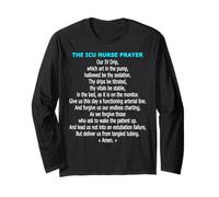 Funny ICU Nurse Prayer Intensive Care Unit Humor Long Sleeve T-Shirt