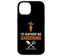 Funny I'd Rather Be Gardening Design Case for iPhone 14