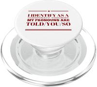 Funny Identify As Conspiracy Theorist Humor Told You So PopSockets PopGrip for MagSafe