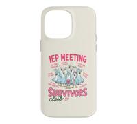 Funny IEP Meeting Survivors Club Teacher Special Education Case for iPhone 14 Pro Max