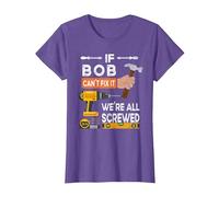 Funny if Bob Can't fix it no one can Handyman Carpenter T-Shirt, Women, Purple Heather, Large