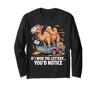 Funny If I Won The Lottery You’d Notice delivery a Camel Long Sleeve T-Shirt