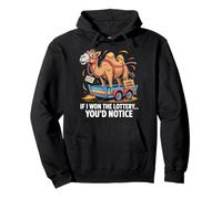 Funny If I Won The Lottery You’d Notice delivery a camel Pullover Hoodie