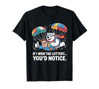 Funny If I Won The Lottery You’d Notice delivery a Elephant T-Shirt