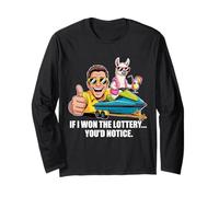 Funny If I Won The Lottery You’d Notice Llama on a Water Long Sleeve T-Shirt