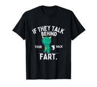 Funny If They Talk Behind Your Back Fart Cute Animal Monster T-Shirt