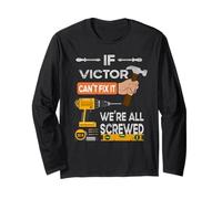 Funny If Victor can't fix it, we're all screwed handyman Long Sleeve T-Shirt
