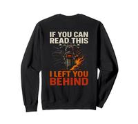 Funny If You Can Read This, I Left You Behind Racer Biker Sweatshirt