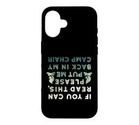 Funny If You Can Read This Put Me Back In Camp Chair Case for iPhone 16