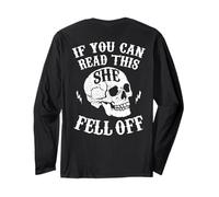 Funny If You Can Read This She Fell Off Motorcycle Biker Long Sleeve T-Shirt