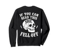 Funny If You Can Read This She Fell Off Motorcycle Biker Sweatshirt