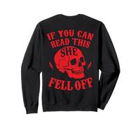 Funny If You Can Read This She Fell Off Motorcycle Biker Sweatshirt