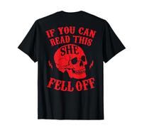 Funny If You Can Read This She Fell Off Motorcycle Biker T-Shirt