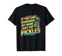 Funny If You Can’t Remember Name Say Pickles Retro Rainbow T-Shirt