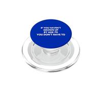 Funny If You Haven't Grown Up By Age 70 You Don't Have To PopSockets PopGrip for MagSafe