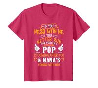 Funny If You Mess With Me My Pop And Nana Is Coming T-Shirt