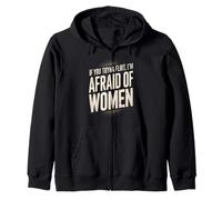 Funny If You Tryna Flirt I’m Afraid Of Women Saying Humor Zip Hoodie