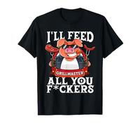 Funny I'll Feed All You F@#KERS BBQ Barbecue Smoker Grilling T-Shirt