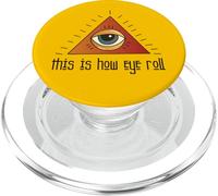 Funny Illuminati Apparel All Seeing Eye This Is How Eye Roll PopSockets PopGrip for MagSafe