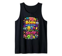 Funny I'm 70s Born 80s Raised 90s Party Great Era Throwback Tank Top
