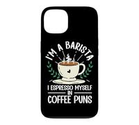 Funny I'm A Barista I Espresso Myself In Coffee Puns Case for iPhone 13