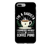 Funny I'm A Barista I Espresso Myself In Coffee Puns Case for iPhone 7 Plus/8 Plus