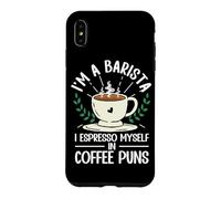 Funny I'm A Barista I Espresso Myself In Coffee Puns Case for iPhone XS Max