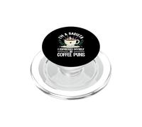 Funny I'm A Barista I Espresso Myself In Coffee Puns PopSockets PopGrip for MagSafe