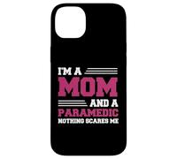 Funny I'm A Mom And A Paramedic Nothing Scares Me Apparel Case for iPhone 14 Plus
