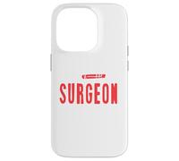 Funny I'm A Surgeon To Save Time Let's Just Assume Present Case for iPhone 14 Pro