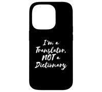 Funny I'm a Translator, NOT a Dictionary Case for iPhone 14 Pro