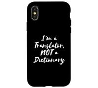 Funny I'm a Translator, NOT a Dictionary Case for iPhone X/XS